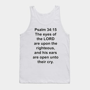 Psalm 34:15  Tank Top